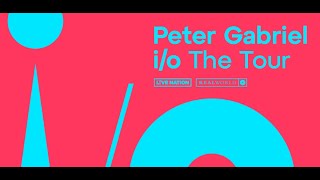 Peter Gabriel  io The Tour Trailer 2 [upl. by Esiuol]