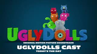 UglyDolls Cast  Todays the Day Official Visualizer [upl. by Gay]