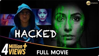 Hacked  Hindi Full Movie  Hina Khan Rohan Shah Mohit Malhotra [upl. by Ecarg]