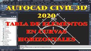 ALINEAMIENTO HORIZONTAL PART 02TABLA DE ELEMENTOS EN CURVAS HCON DG2018 AUTOCAD CIVIL3D 20182024 [upl. by Dorisa303]