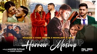 Harnoor Love Mashup 2022  Waalian X Chan Vekhya X Moonlight X Jatta  Mahesh Suthar amp Sunny Hassan [upl. by Kyred]