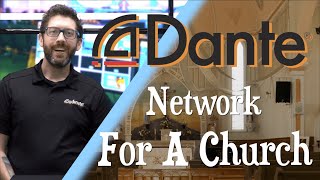 Sunday Service Setup Using A Dante AV Ecosystem for Houses of Worship [upl. by Aseen]