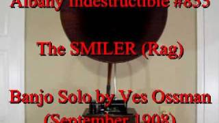 The Smiler Rag by Vess Ossman Sept 1908 [upl. by Zetnod]