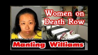 WOMEN ON DEATH ROW  USA  MANLING WILLIAMS  CALIFORNIA [upl. by Deni]