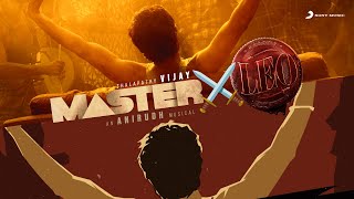 Master X Leo Mashup  Thalapathy Vijay  Anirudh Ravichander [upl. by Gent]