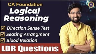 CA Foundation Logical Reasoning LastMinute Revision with OneShot Questions  LDR question [upl. by Gisele894]