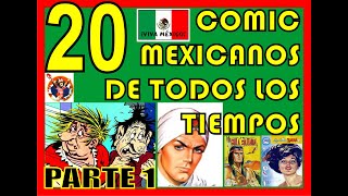 20 COMICS MEXICANOS DE TODOS LOS TIEMPOS PARTE 1 [upl. by Drusi749]