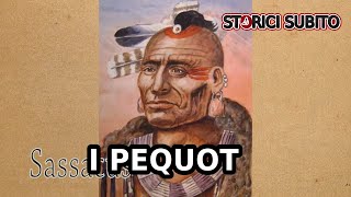 La STORIA delle TRIBU INDIANE dAMERICA i PEQUOT [upl. by Pepi]