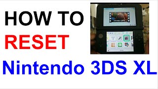 New Nintendo 3DS XL  HARD RESET  REFORMAT [upl. by Anev]