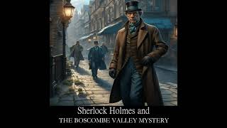 Sherlock Holmes and THE BOSCOMBE VALLEY MYSTERY [upl. by Oinigih]