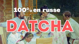 100 en russe  Datcha russe à lépoque tsariste [upl. by Catina]