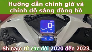 Hướng dẫn chỉnh giờ và chỉnh độ sáng đồng hồ xe Sh125150i ABS và CBS từ đời 2020 đến 2023 sh2022 [upl. by Acillegna]