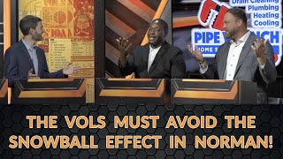 THE VOLS MUST AVOID THE SNOWBALL EFFECT IN NORMAN [upl. by Pelligrini612]