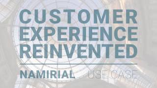 Inventia CUSTOMER EXPERIENCE REINVENTED 222017 NAMIRIAL CASE STUDY [upl. by Leonore]