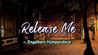 Release me  KARAOKE VERSION  as popularized by Engelbert Humperdinck [upl. by Nrehtac]