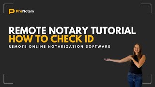 ProNotary Remote Notary Tutorial How to check ID [upl. by Fairfax472]