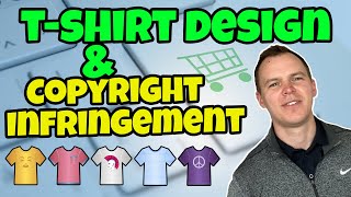 How To Avoid TShirt Design Trademark amp Copyright Infringement [upl. by Hemphill]