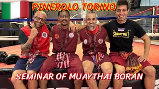 Day2 🇮🇹Full Video  Pinerolo Torino Seminar MuayThai and MuayBoran ekgermono ครูเอกสยามยุทธ [upl. by Leland]