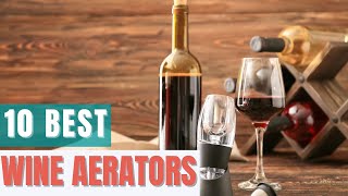 10 Best Wine Aerators [upl. by Dom]