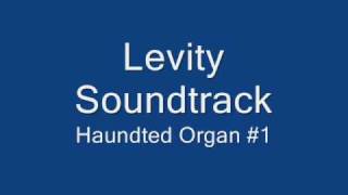 Levity  Soundtrack  Haunted Organ 1 [upl. by Malaspina33]