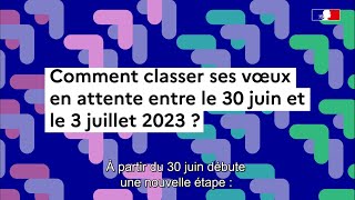 Parcoursup 2023  comment classer ses vœux en attente [upl. by Brana]