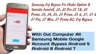 Samsung Frp YouTube Update Problem  Solution By Google Chacha  J2 J3 J4 J5 J7 J7PrimeJ5 6Frp [upl. by Corinna]