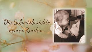 Geburtsberichte meiner beiden Kinder ohne PDA  Natürliche Geburt vs Wunschkaiserschnitt [upl. by Judith269]