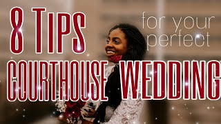 COURTHOUSE WEDDING  8 Tips You Want to Remember [upl. by Waylan122]