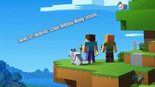 Minecraft High School RoleplayMineville Mining Lessons [upl. by Anileme]