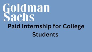 Goldman Sachs Internship  Engg Campus Hiring Program 2024  Paid Internship for College Students [upl. by Oicnecserc]