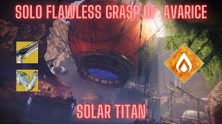 Solo Flawless Graft of Avarice Solar Titan Season of the Wish Destiny 2 [upl. by Mercier]