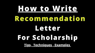 how to write recommendation letter for scholarship  Tips  Techniques  Examples  step by step [upl. by Ednihek]