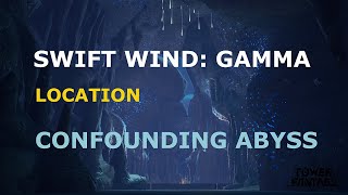 Swift Wind Gamma  Location  Confounding Abyss TOF [upl. by Leafar606]