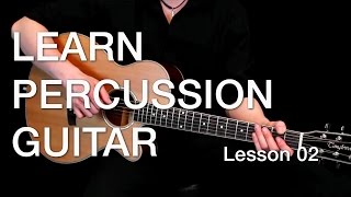 Learn Percussion Guitar  Lesson 02 [upl. by Adnuahsar707]