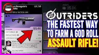 OUTRIDERS  The FASTEST WAY To Farm A God Roll Assault Rifle PATCHED [upl. by Libna]