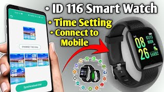 ID 116 Smart Watch  ID 116 Smart Watch Time Setting  Smart Watch Connect to Mobile smartwatch [upl. by Ilil]