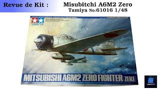 Revue de kit Tamiya Mitsubichi A6M2 Zero 148 61016 [upl. by Cirdnek]