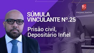 Prisão civil Depositário Infiel Súmula Vinculante nº25 [upl. by Alet550]