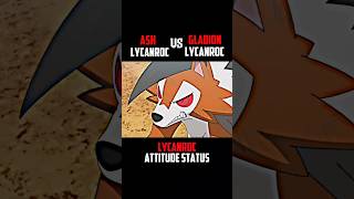 Ash Lycanroc vs Gladion Lycanroc pokemon ash lycanroc viralvideo ytshorts [upl. by Estevan]