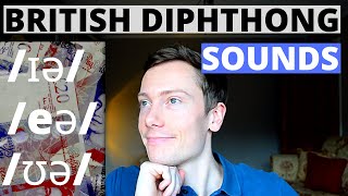 English Pronunciation  British Diphthong Sounds  ɪə eə amp ʊə [upl. by Poole262]