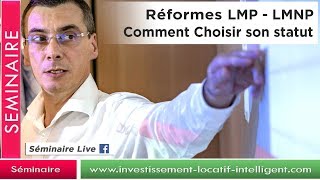 investissement locatif  Réformes LMP  LMNP Extrait Séminaire Formation Laurent de Moras [upl. by Naesal433]