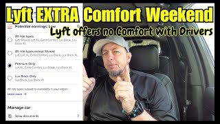 Lyft Extra Comfort hits hard  Lyft Driver Uber Driver [upl. by Toney]