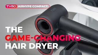 THE GAMECHANGING HAIR DRYER  TYMO AIRHYPE Compact [upl. by Nevaed]