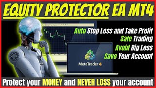 Equity Protector MT4 EA Free Download  Account Protector Forex Robot  EA Stop Loss Take Profit [upl. by Landes908]