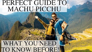 How to Visit Machu Picchu in 2023  The PERFECT Travel Guide  Things You MUST Know Before Visiting [upl. by Durgy]