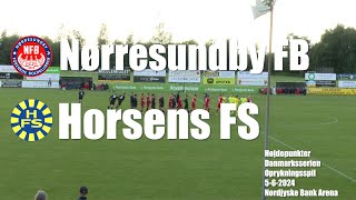 Nørresundby FB  Horsens FS  Højdepunkter 562024 [upl. by Louanna]