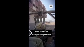 Israel intensifies Gaza ground operations [upl. by Dirgis]