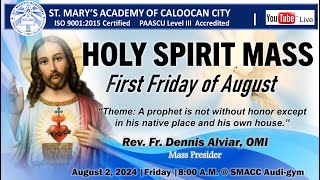 HOLY SPIRIT MASS  FIRST FRIDAY OF AUGUST 2024 [upl. by Melc]