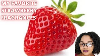 My Favorite Strawberry FragrancesMy Perfume Collection 2021 [upl. by Adnawuj]