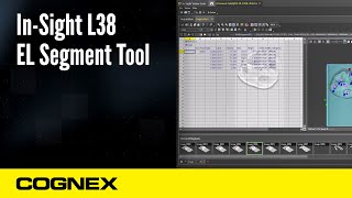 InSight L38 EL Segment Tool  Cognex Support [upl. by Ydeh909]